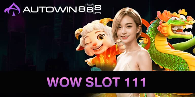 WOW SLOT 111